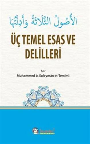 Üç Temel Esas ve Delilleri - 1