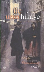 Üç Uzun Hikaye - 1