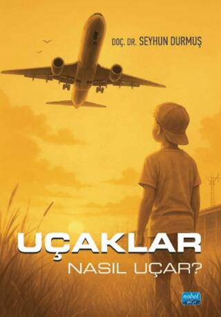 Uçaklar Nasıl Uçar? - 1