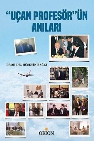 Uçan Profesör`ün Anıları - 1