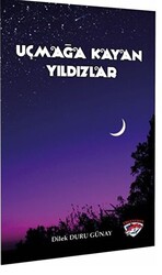 Uçmağa Kayan Yıldızlar - 1