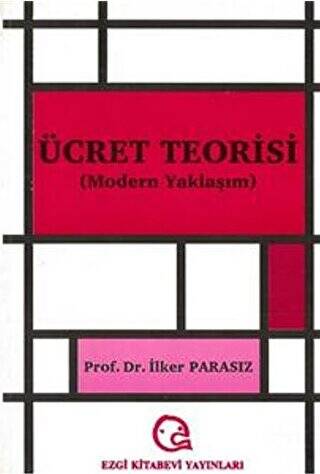 Ücret Teorisi Modern Yaklaşım - 1