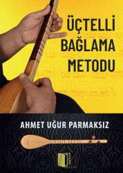 Üçtelli Bağlama Metodu - 1