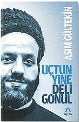 Uçtun Yine Deli Gönül - 1