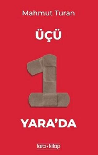 Üçü Bir Yara`da - 1