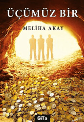 Üçümüz Bir - Gita Yayınları