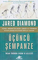 Üçüncü Şempanze: İnsan Türünün Evrimi ve Geleceği - 1