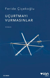 Uçurtmayı Vurmasınlar - 1