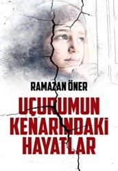 Uçurumun Kenarındaki Hayatlar - 1