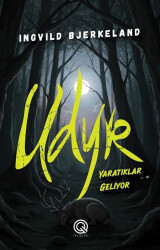 Udyr - Yaratıklar Geliyor - Q Yayınları