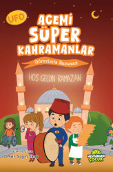 Ufo Acemi Süper Kahramanlar - Görevimiz Ramazan - Mevsimler Kitap