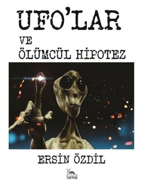 Ufolar ve Ölümcül Hipotez - 1