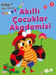 Uğur Böceği Akıllı Çocuklar Akademisi - 0-6 Yaş Yayınları