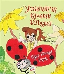 Uğur Böceği Uçuç - Yasemin’in Gizemli Bahçesi - 1