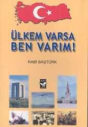 Ülkem Varsa Ben Varım! - 1