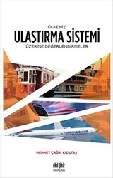 Ülkemiz Ulaştırma Sistemi Üzerine Değerlendirmeler - 1