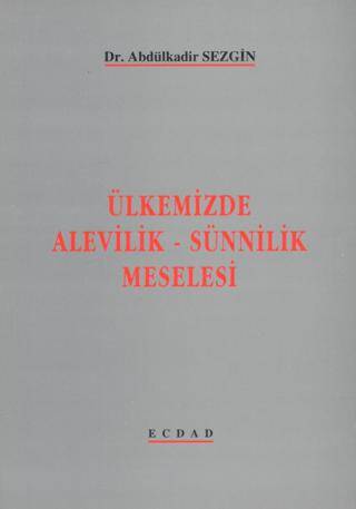 Ülkemizde Alevilik - Sünnilik Meselesi - 1