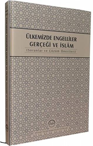 Ülkemizde Engelliler Gerçeği ve İslam - 1