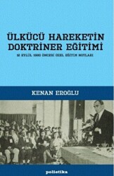 Ülkücü Hareketin Doktriner Eğitimi - 1