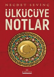 Ülkücüye Notlar - 1