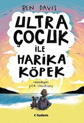 Ultra Çocuk ile Harika Köpek - 1