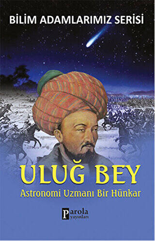 Uluğ Bey - Bilim Adamlarımız Serisi - 1