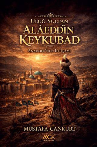 Uluğ Sultan Alâeddîn Keykubad - 1