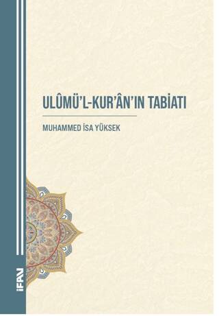 Ulumü`l-Kur`an`ın Tabiatı - 1