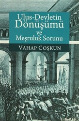 Ulus-Devletin Dönüşümü ve Meşruluk Sorunu - Liberte Yayınları