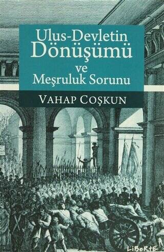 Ulus-Devletin Dönüşümü ve Meşruluk Sorunu - 1