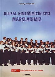 Ulusal Kimliğimizin Sesi Marşlarımız - Kastaş Yayınları