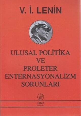 Ulusal Politika ve Proleter Enternasyonalizm Sorunları - 1