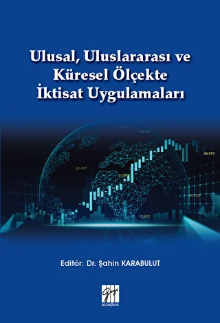 Ulusal, Uluslararası ve Küresel Ölçekte İktisat Uygulamaları - 1