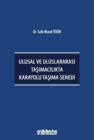 Ulusal ve Uluslararası Taşımacılıkta Karayolu Taşıma Senedi - 1