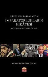 Uluslararası Alanda İmparatorlukların Hikayesi - 1