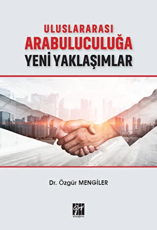 Uluslararası Arabuluculuğa Yeni Yaklaşımlar - 1