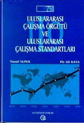 Uluslararası Çalışma Örgütü ve Uluslararası Çalışma Standartları 75. Kuruluş Yıldönümünde - 1