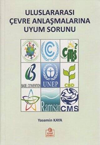 Uluslararası Çevre Anlaşmalarına Uyum Sorunu - 1