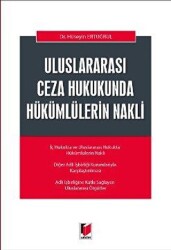 Uluslararası Ceza Hukukunda Hükümlülerin Nakli - 1