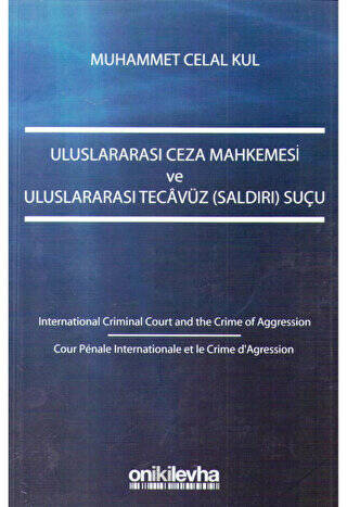 Uluslararası Ceza Mahkemesi ve Uluslararası Tecavüz Saldırı Suçu - 1