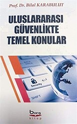 Uluslararası Güvenlikte Temel Konular - 1