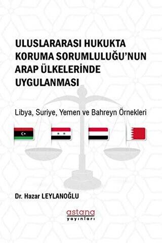 Uluslararası Hukukta Koruma Sorumluluğu’nun Arap Ülkelerinde Uygulanması - 1