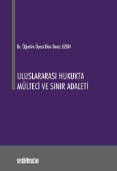 Uluslararası Hukukta Mülteci ve Sınır Adaleti - 1