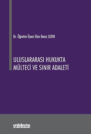 Uluslararası Hukukta Mülteci ve Sınır Adaleti - 1