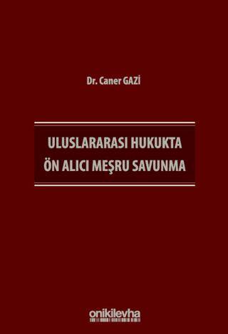 Uluslararası Hukukta Ön Alıcı Meşru Savunma - 1