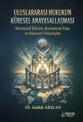 Uluslararası Hukukun Küresel Anayasallaşması - Serüven Yayınevi