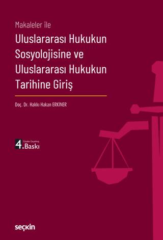 Uluslararası Hukukun Sosyolojisine ve Uluslararası Hukukun Tarihine Giriş - 1