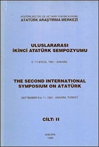 Uluslararası İkinci Atatürk Sempozyumu 9-11 Eylül 1991-Ankara Cilt-2 - 1