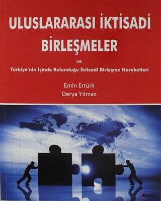 Uluslararası İktisadi Birleşmeler ve Türkiye`nin İçinde Bulunduğu İktisadi Birleşme Hareketleri - 1