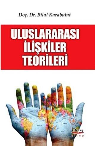 Uluslararasi İlişkiler Teorileri - 1